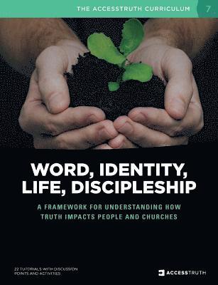 Word, Identity, Life, Discipleship (W.I.L.D.) 1