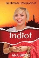 bokomslag Indiot