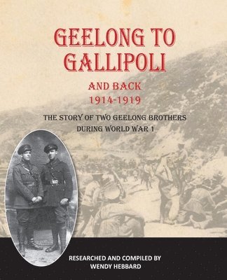 Geelong to Gallipoli and Back, Häftad