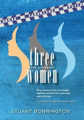Stuart Bonnington - Three Very Different Women, Häftad