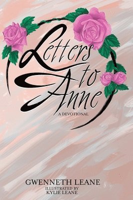 Letters to Anne - A Devotional 1