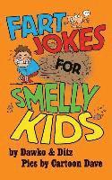 bokomslag Fart Jokes For Smelly Kids