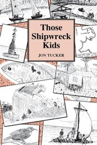 bokomslag Those Shipwreck Kids