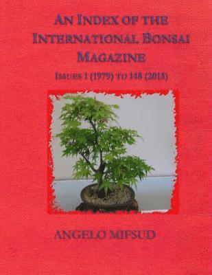 An Index Of The International Bonsai Magazine 1