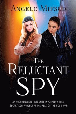 bokomslag The Reluctant Spy