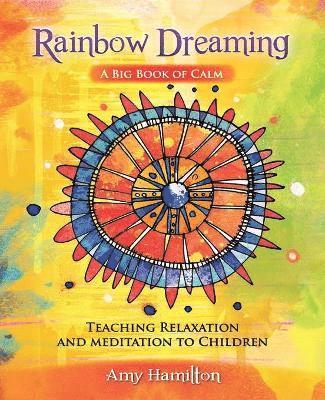 Rainbow Dreaming-A Big Book of Calm 1