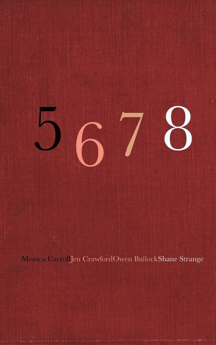 Monica Carroll, Jen Crawford, Owen Bullock - 5 6 7 8, Häftad