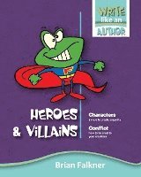Heroes and Villains 1