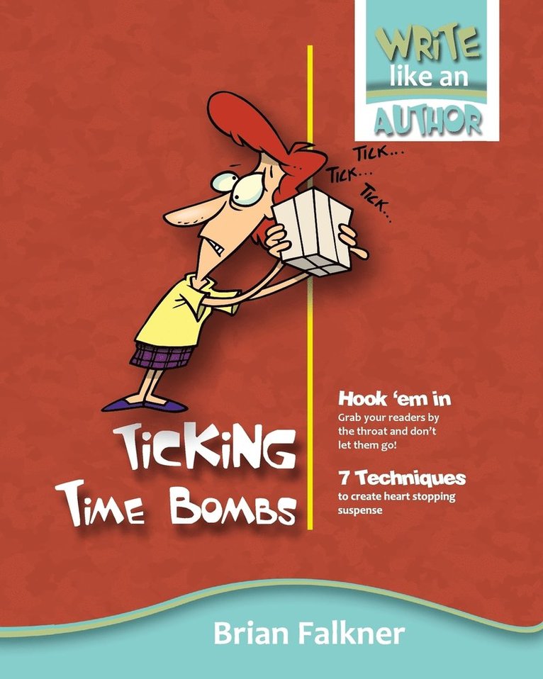 Brian Falkner - Ticking Time Bombs, Häftad