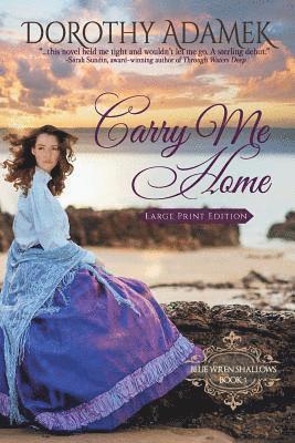 Dorothy Adamek - Carry Me Home, Häftad