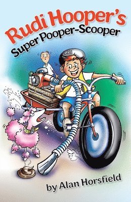 Rudi Hooper's Super Pooper-Scooper 1