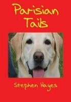 Stephen Hayes - Parisian Tails, Häftad