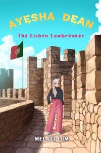 bokomslag Ayesha Dean - The Lisbon Lawbreaker