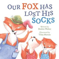 bokomslag Our Fox Has Lost His Socks