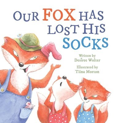 Our Fox Has Lost His Socks 1