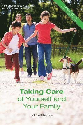 bokomslag Taking Care of Yourself and Your Family: A Resource Book for Good Mental Health