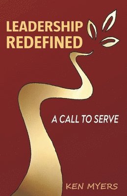 bokomslag Leadership Redefined: A call to serve