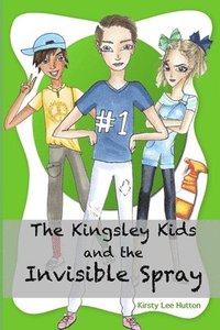 bokomslag The Kingsley Kids and the Invisible Spray