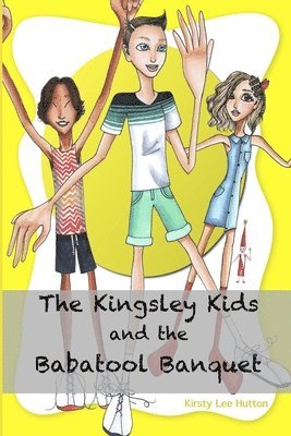 bokomslag The Kingsley Kids and the Babatool Banquet