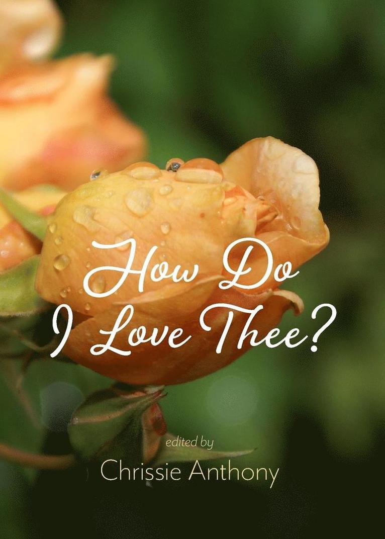 How Do I Love Thee? 1