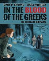 bokomslag In The Blood Of The Greeks: The Illustrated Companion