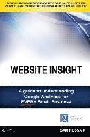 bokomslag Website Insight: A guide to understanding Google Analytics for every small business
