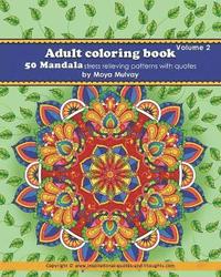 bokomslag Adult Coloring Book - 50 Mandala Stress Relieving Patterns with Quotes: A coloring book for adults that's full of wonderful inspiration!