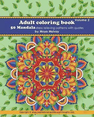 bokomslag Adult Coloring Book - 50 Mandala Stress Relieving Patterns with Quotes: A coloring book for adults that's full of wonderful inspiration!
