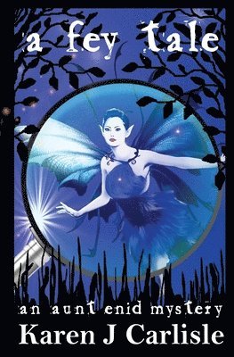 Karen J Carlisle, Karen J. Carlisle, J Carlisle, Karen - Fey Tale, Häftad