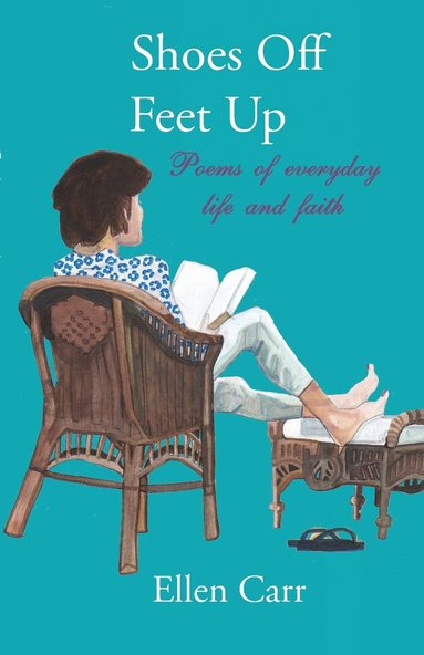 Ellen Carr - Shoes Off, Feet Up, Häftad