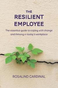 bokomslag The Resilient Employee