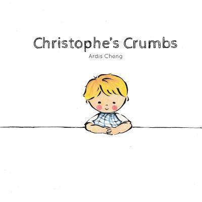 Ardis Cheng - Christophe's Crumbs, Häftad