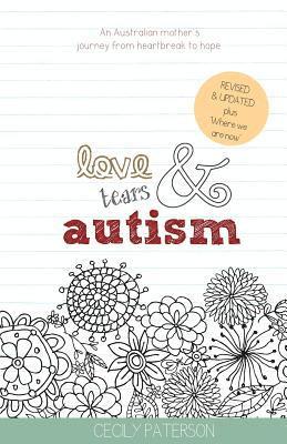 Cecily Paterson - Love Tears & Autism (2nd Edition), Häftad