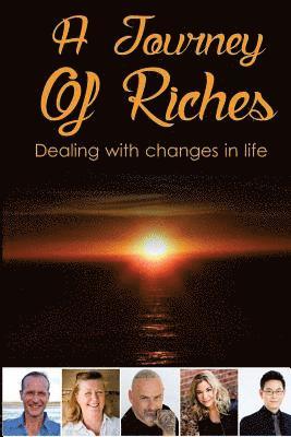 bokomslag A Journey Of Riches: Dealing with changes in life