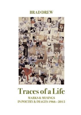 Brad Drew - Traces of a Life, Häftad