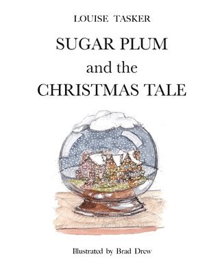 bokomslag SUGAR PLUM and the CHRISTMAS TALE