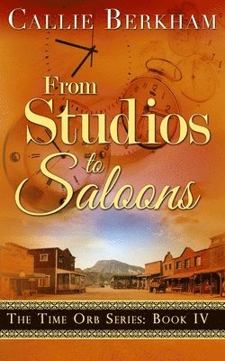 Callie Berkham - From Studios to Saloons, Häftad