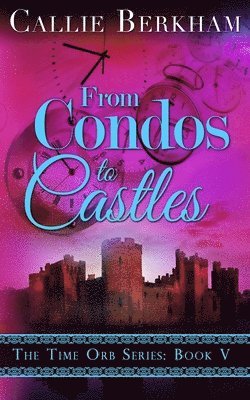 From Condos to Castles 1