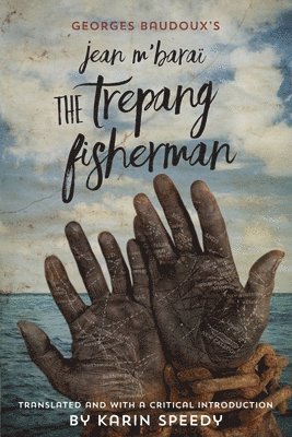 Georges Baudoux - Jean M'Barai The Trepang Fisherman, Häftad
