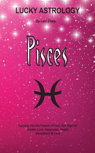 bokomslag Lucky Astrology - Pisces