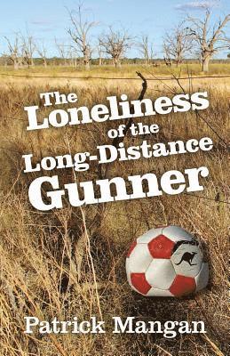 bokomslag Loneliness of the Long-Distance Gunner
