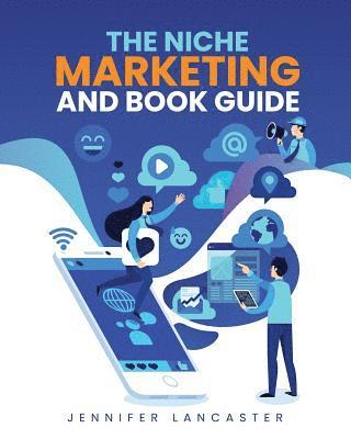 Jennifer Lancaster - Niche Marketing and Book Guide, Häftad