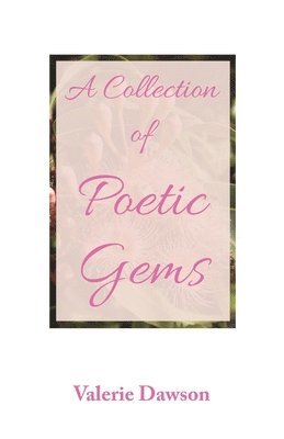 Valerie Dawson, Jane Dawson - Collection of Poetic Gems, Häftad