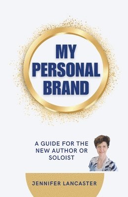 Jennifer Lancaster - My Personal Brand, Häftad