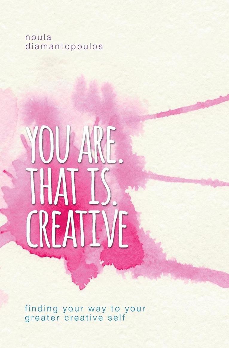 You Are. That Is. Creative 1