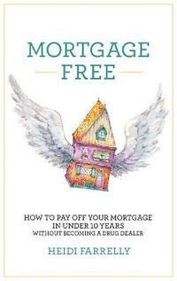 bokomslag Mortgage Free