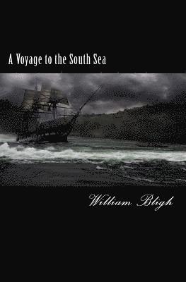 William Bligh - A Voyage to the South Sea, Häftad