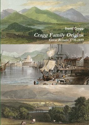 Cragg Family Origins (England 1770-1859) 1