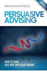 bokomslag Persuasive Advising