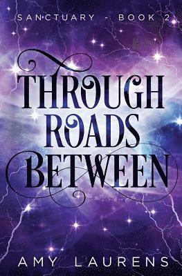 Amy Laurens - Through Roads Between, Häftad